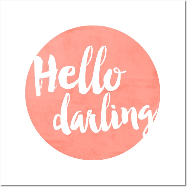 Hello Darling Coral Wall Art by allysonjohnson